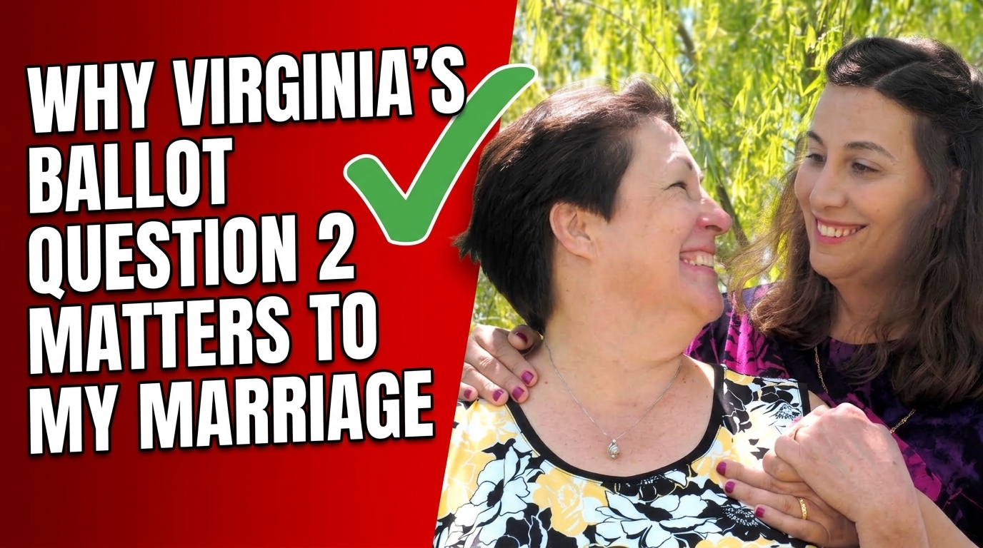 Why Question 2 Matters to My Marriage